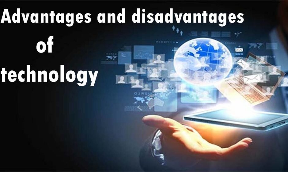 Advantages and Drawbacks of Modern Technology in 2026